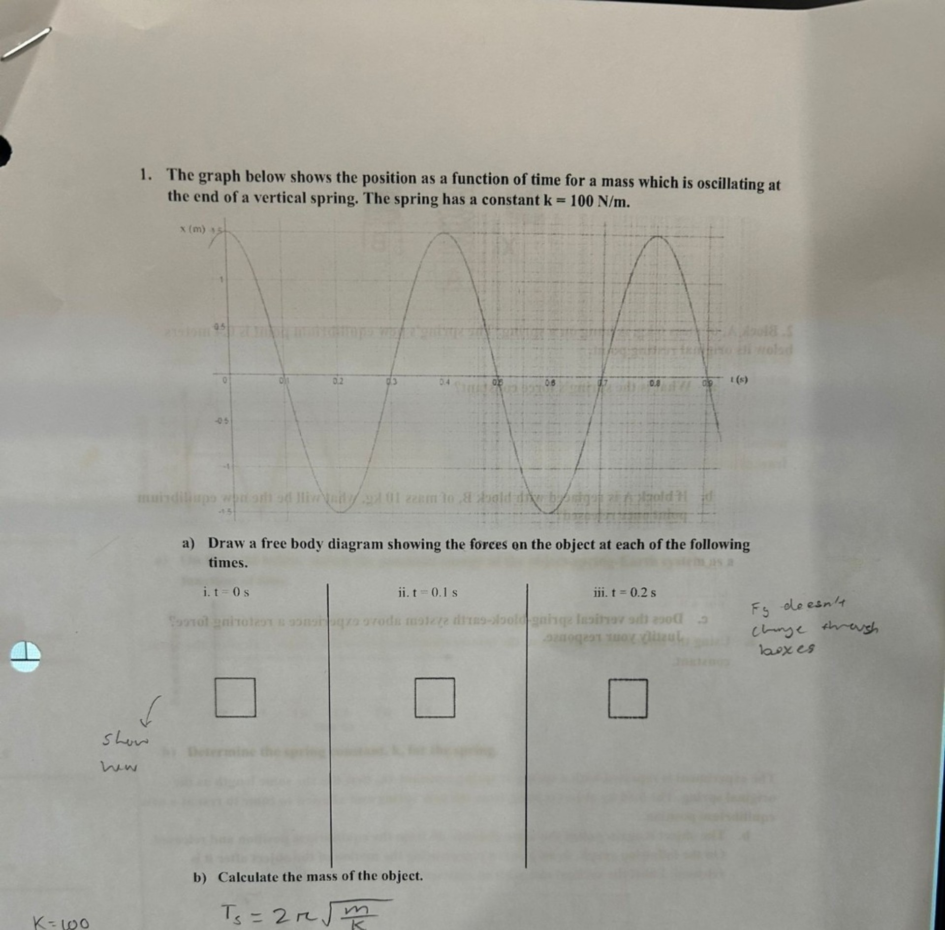 1. The graph below shows the position as a function of time for a mass ...