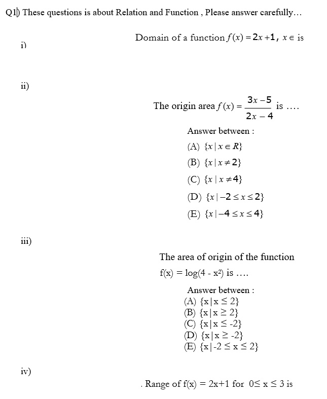 Solved Q1 These Questions Is About Relation And Function Please Answer Carefully Domain Of Function F X Zx 1 Xe Is 3x 5 The Origin Area F X 2x 4 Answer Between Solved Q1 These Questions Is About Relation And Function Please Answer Carefully Domain Of Function F X Zx 1 Xe Is 3x 5 The Origin Area F X 2x 4 Answer Between