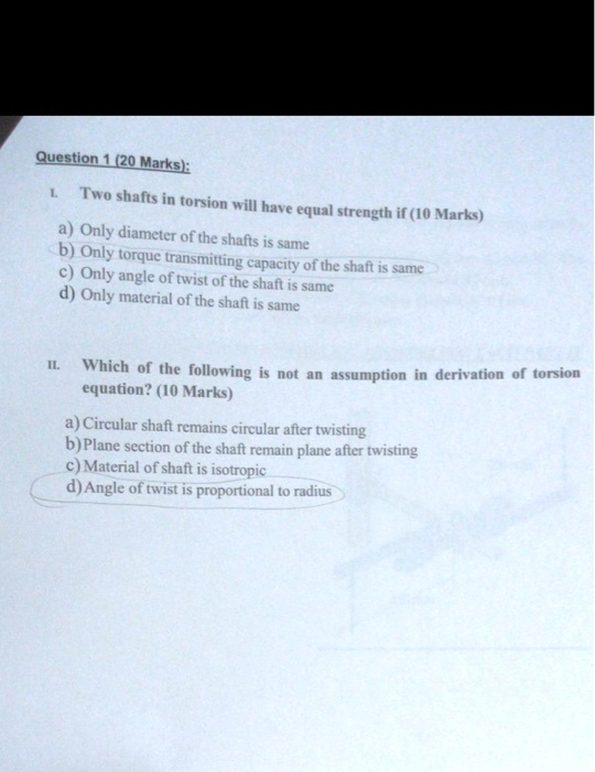 SOLVED Question (20 Marks) Two shafts in torsion will hat € equal