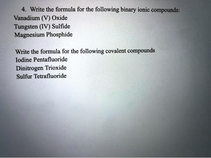 SOLVED Write the formula for the following binary ionic compounds