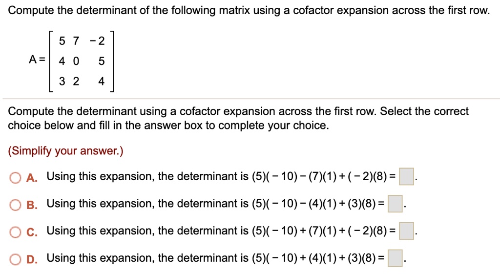 SOLVED Compute the determinant of the following matrix using a