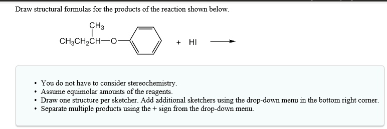 SOLVED:'Draw structural formulas for the products of the reaction shown ...