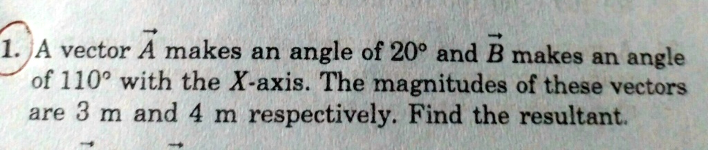 SOLVED: 'please answer this question 1. A vector A makes an angle of ...