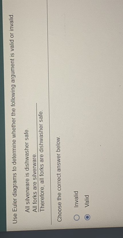 Use Euler diagrams to determine whether the following argument is valid ...