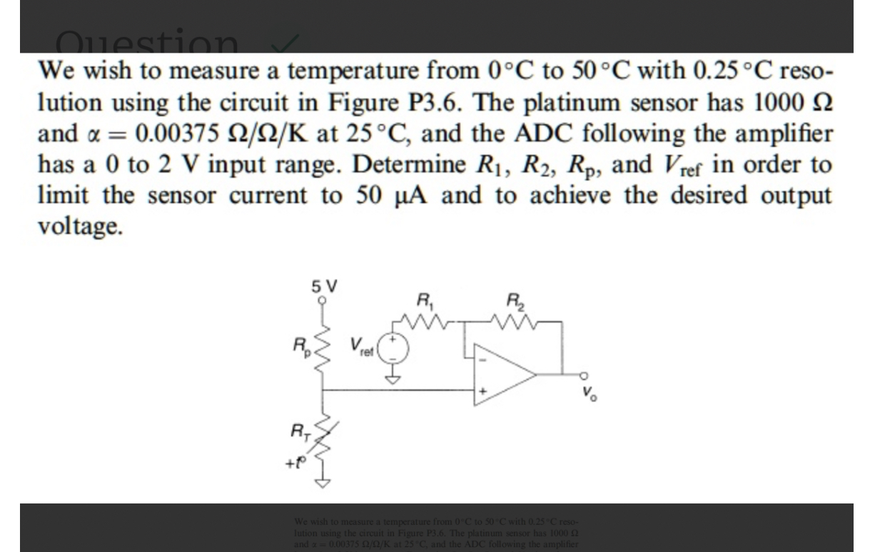 We wish to measure a temperature from 0^∘C to 50^∘C with...
