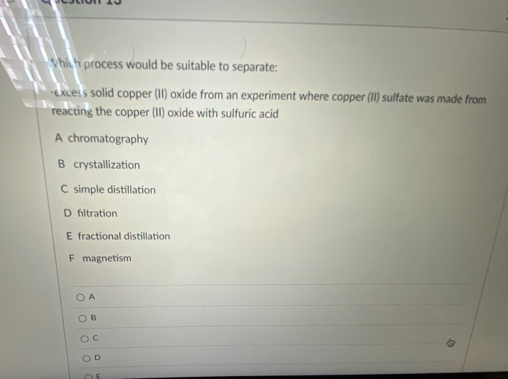SOLVED Whit process would be suitable to separate Exces solid copper