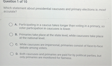 SOLVED: Question 1 Of 10 Which Statement About Presidential Caucuses ...