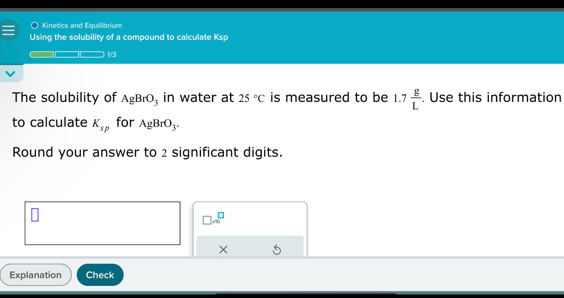 The solubility of AgBrO3 in water at 25 °C is measured to be 1.7 g/L. Use this information to calculate Ksp for AgBrO3.

Round your answer to 2 significant digits.