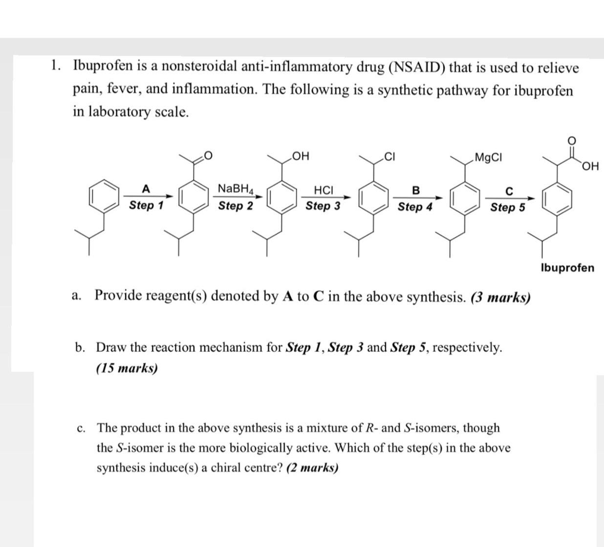 SOLVED 1. Ibuprofen is a nonsteroidal antiinflammatory drug (NSAID