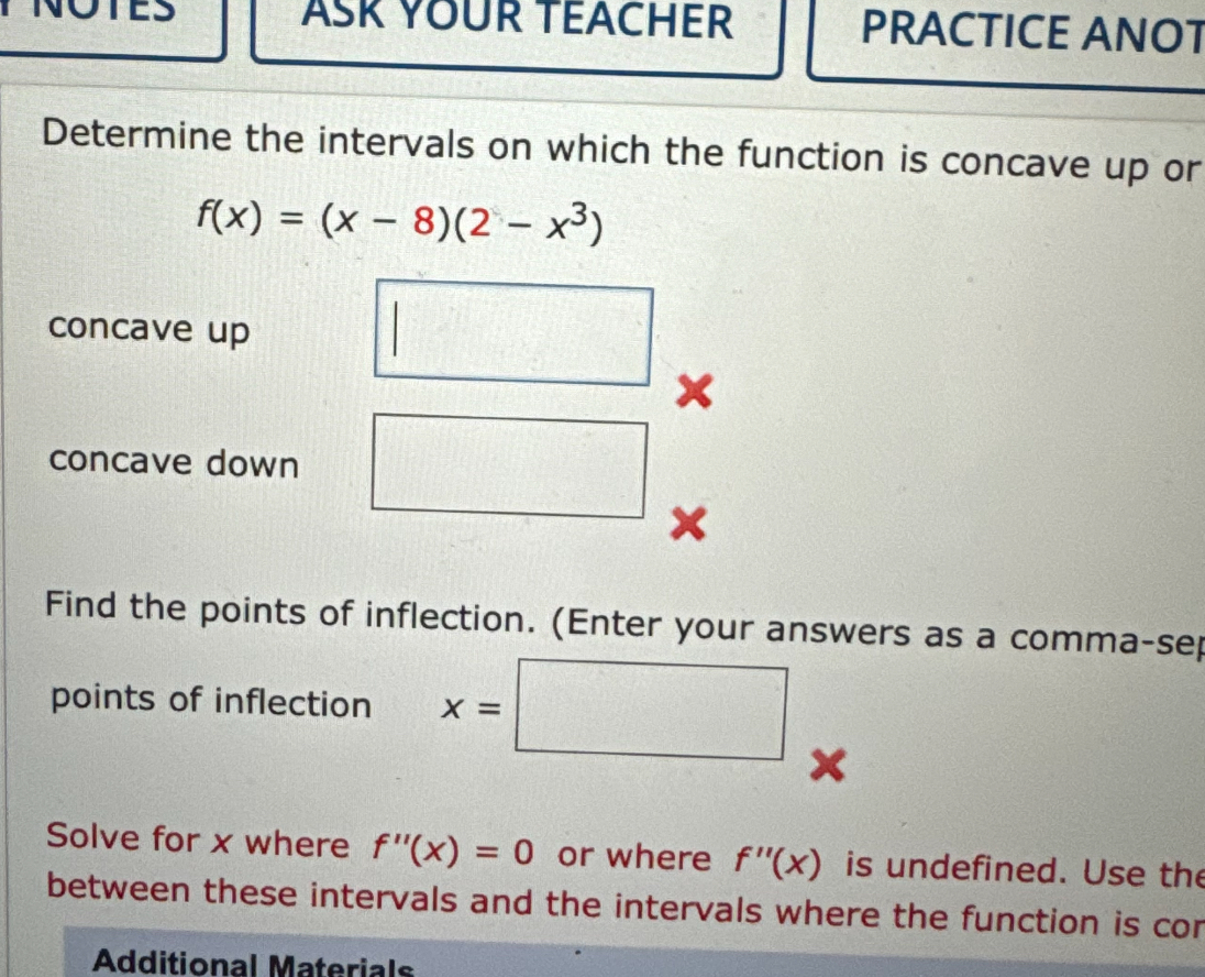 Determine The Intervals On Which The Function Is Concave Up Or F X X 8 2 X 3 Concave Up