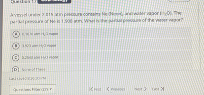 SOLVED: A vessel under 2.015 atm pressure contains Ne(Neon., and water ...