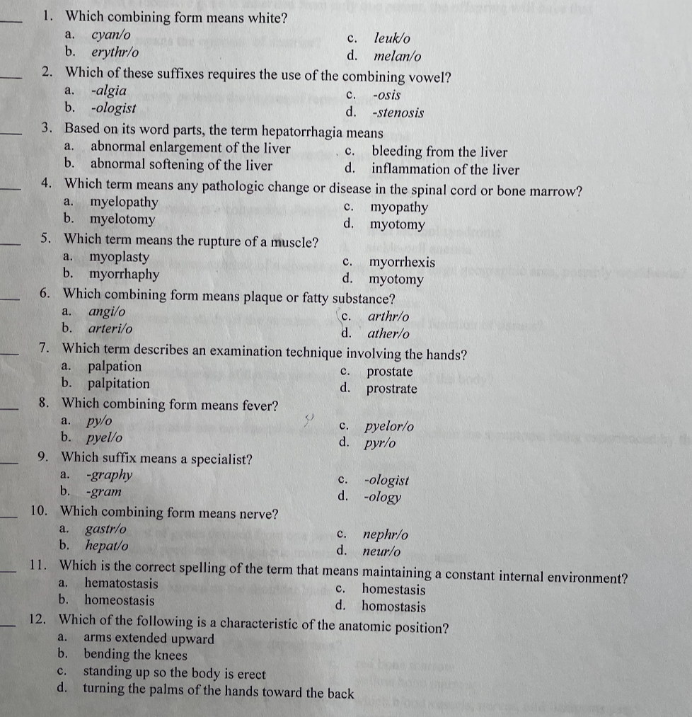 SOLVED 1. Which combining form means white? a. cyan/o c. leuk/o b