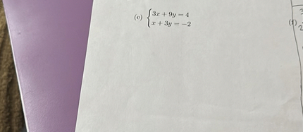 (e) egincases 3x + 9y = 4  x + 3y = -2 endcases