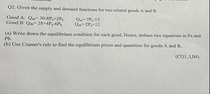 (solved) question 19: if both supply and demand... q2 given the supply and demand functions for two related goods a and b ...