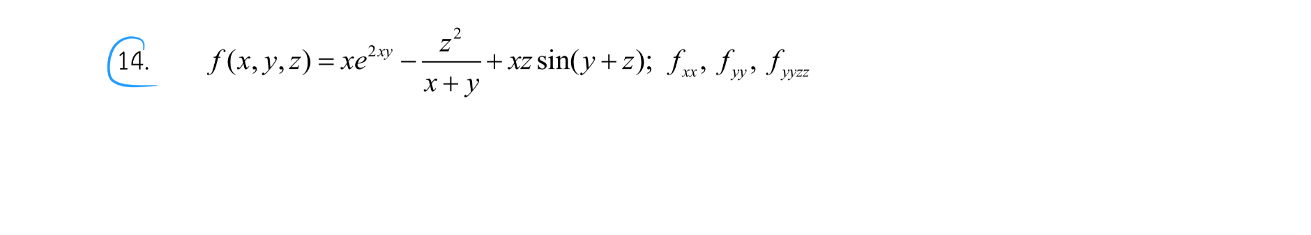 Solved 14 F X Y Z X E 2 X Y Z 2 X Y X Z Sin Y Z Fx X Fy Y Fy Y Z Z