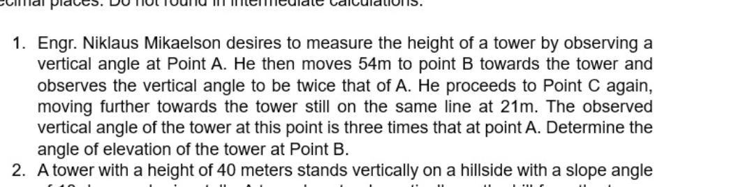 SOLVED: 1. Engr. Niklaus Mikaelson Desires To Measure The Height Of A ...