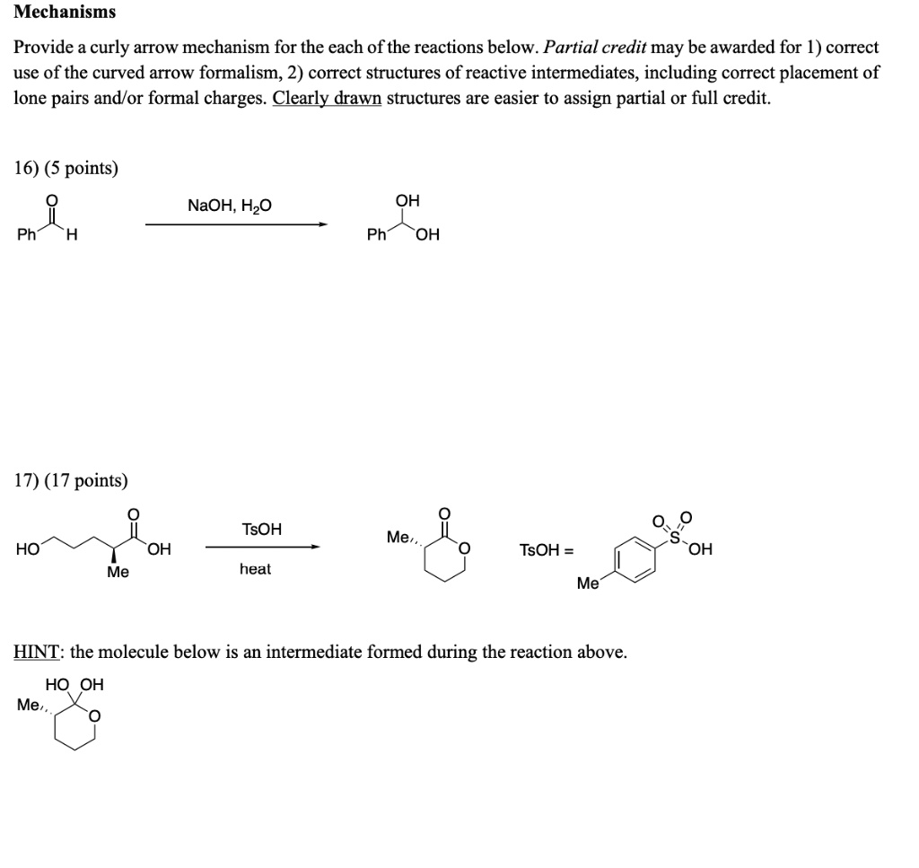 SOLVED: Mechanisms Provide a curly arrow mechanism for the each of the ...