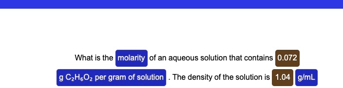 what is the molarity of an aqueous solution that contains 0072 g czhsoz per gram of solution the density of the solution is 104 glml 72802