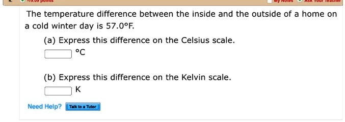 SOLVED: The temperature difference between the inside and the outside ...