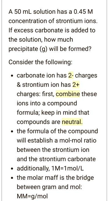 A 50 mL solution has a 0.45 M concentration of strontium ions. If ...