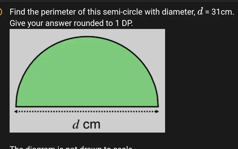 what is the perimeter of a semi circle of diameter 15 cm