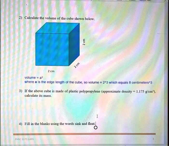 2) Calculate the volume of the cube shown below. 2 cm 2 cm 2 cm volume ...