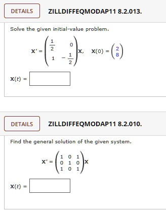 SOLVED: DETAILS ZILL DIFF EQ MOD AP 11 8.2.013 Solve The Given Initial ...