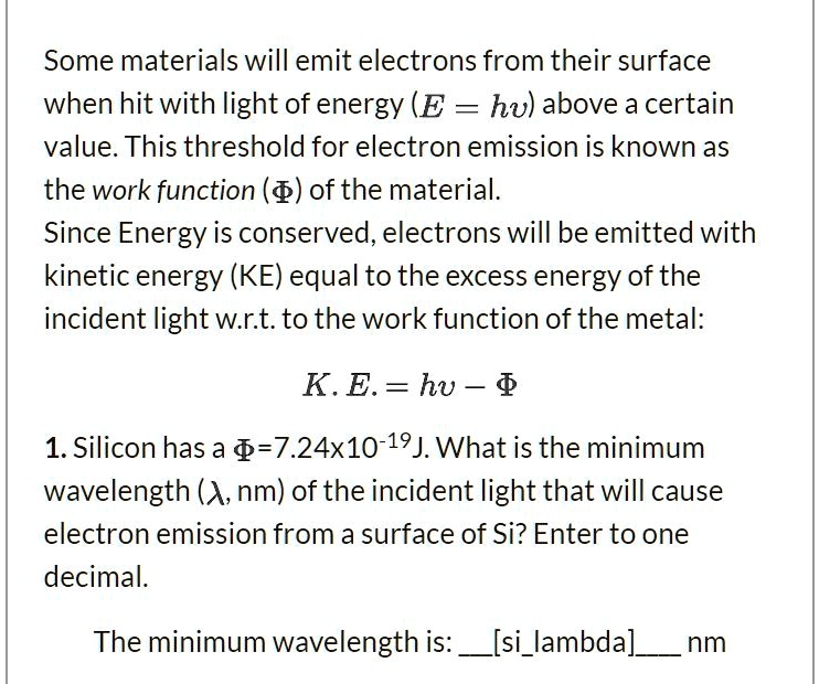 SOLVED Some materials will emit electrons from their surface when hit