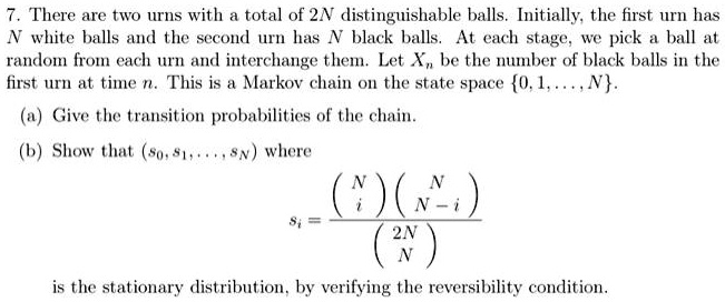 7 There Are Two Urns With A Total Of 2n Distinguishable Balls Initially 