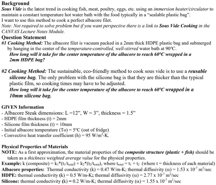 SOLVED: Background: Sous Vide is the latest trend in cooking fish, meat ...