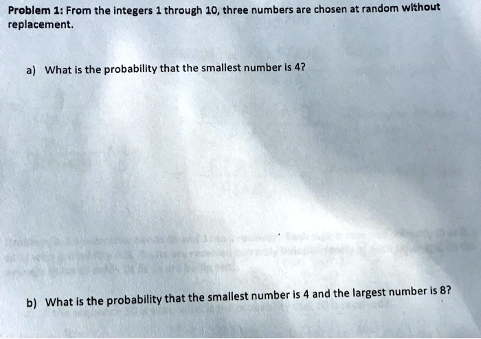 problem 1 from the integers 1 through 10three numbers are chosen at ...