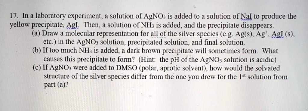 SOLVED 17 In A Laboratory Experiment Solution Of AgNO3 Is Added To A 