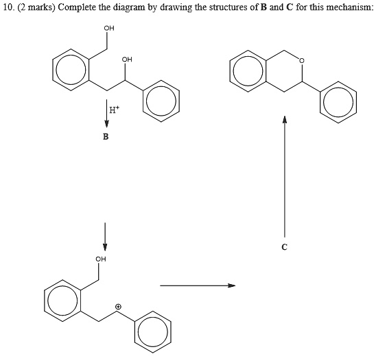 SOLVED:marks) Complete the diagram by drawing the structures of B and C ...