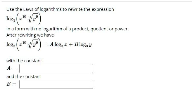 Log Rewrite Use the Laws of logarithms to rewrite the expression log3