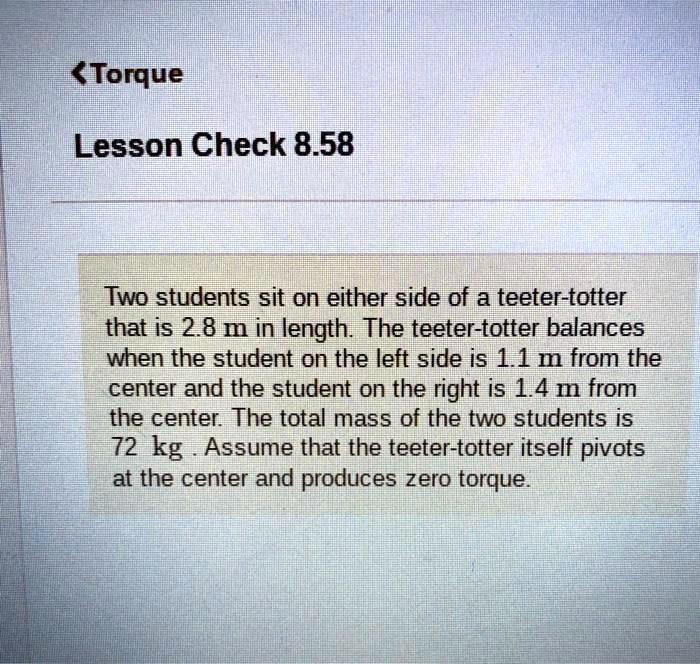 SOLVED Torque Lesson Check 8.58 Two students sit on either side of a