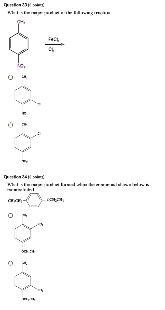 SOLVED: Question 33 (3 points) What is the major product of the ...