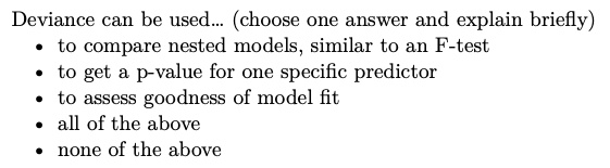 Deviance can be used choose one answer and explain briefly...