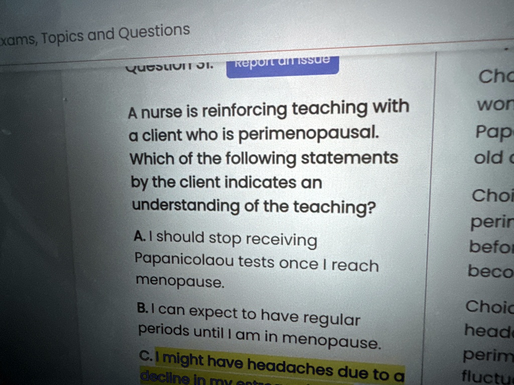 SOLVED: A nurse is reinforcing teaching with a client who is ...