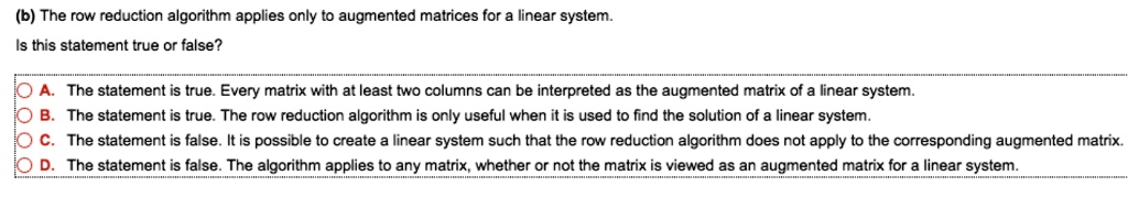 SOLVED b The row reduction algorithm applies only to augmented