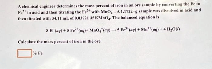 Solved: A Chemical Engineer Determines The Mass Percent Of Iron In An 