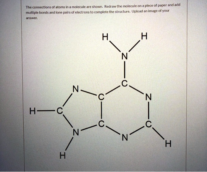 SOLVED: and add The connections of atoms in a molecule are shown ...