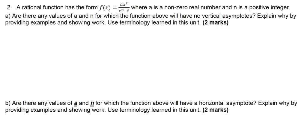 SOLVED: 2.A rational function has the form f(x) = -where a is a non ...