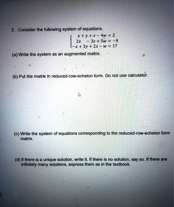 Consider The Following System Of Equations X Y Z 4w … Solvedlib