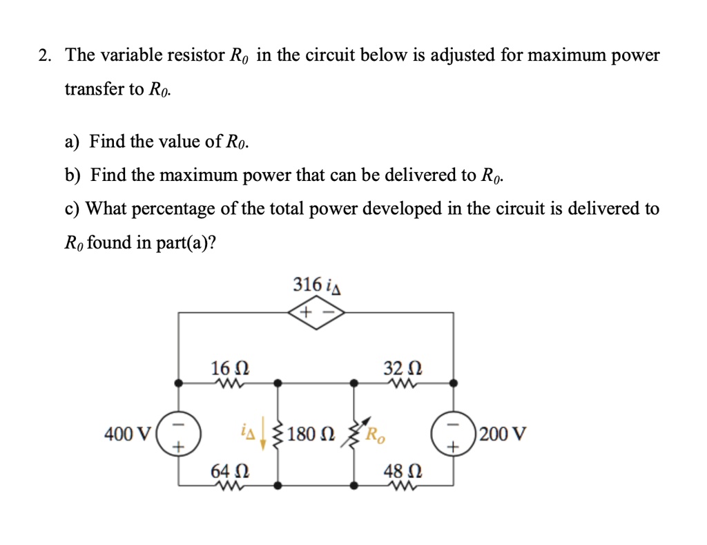 SOLVED: 2. The Variable Resistor Ro In The Circuit Below Is Adjusted ...