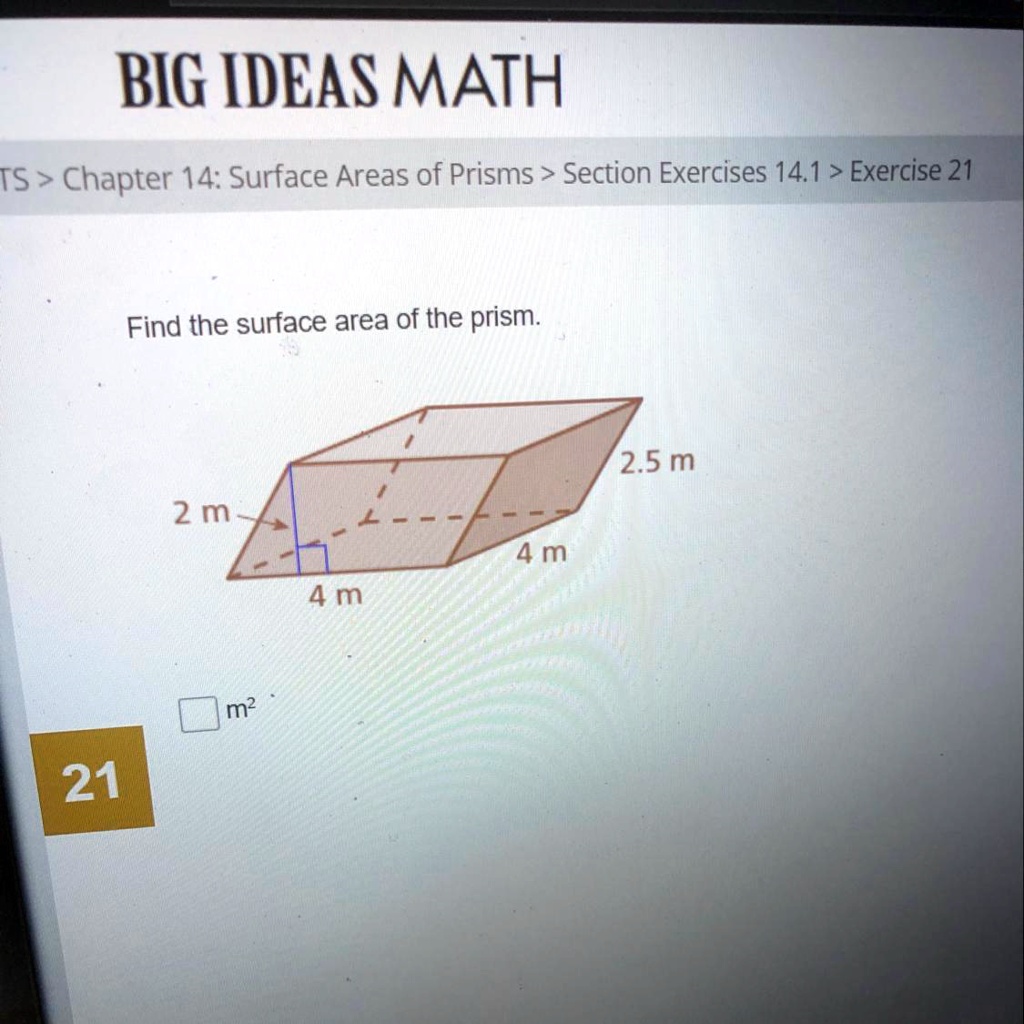 BIG IDEAS MATH TS > Chapter 14: Surface Areas of Prisms > Section ...