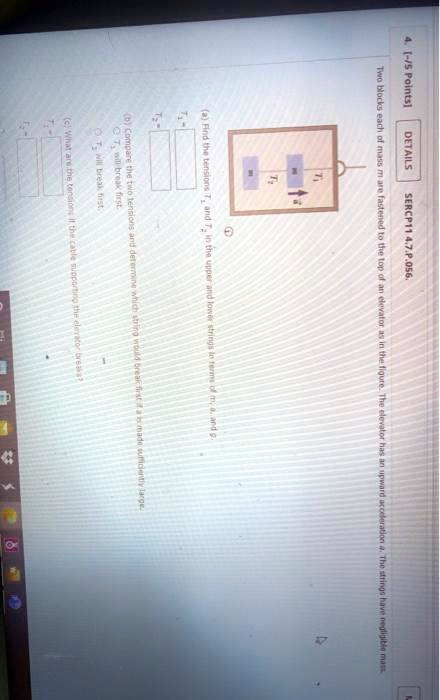 explain 4 15points c what arethe tensi otl brirst bcompare thetwotensions details ithe on ant afind the tensions tand tio the upperand lowe e two blocks each of mass m are fastened to the to 37872