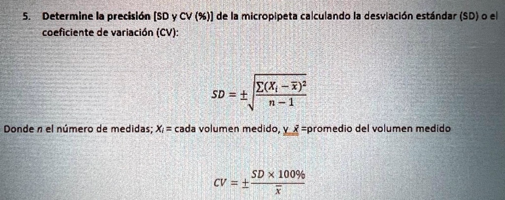 5. Determine la precisión [SD y CV (%)] de la micropipeta calculando la ...