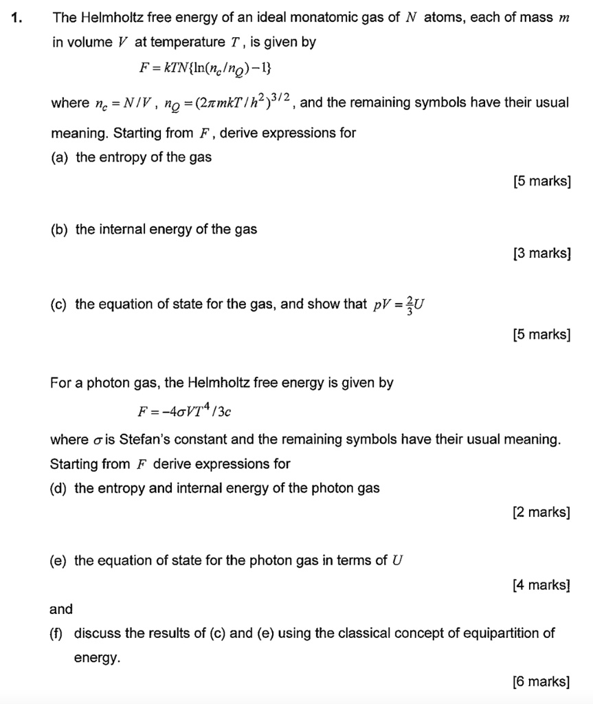SOLVED The Helmholtz free energy of an ideal monatomic gas of N atoms