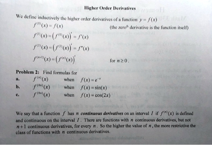 Solved Migher Dler Derivatives We Detine Imluetively Ihe Hipher Ouler Derivutives O Muction Ya Foo J Iic Rero Derivitive Is Tle Inetion Itsell F R F E R F X Re X