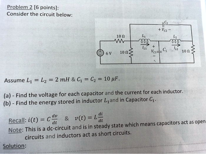 SOLVED Problem 2 [6 points] Consider the circuit below 100 L1 000